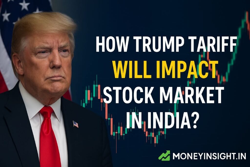 How Trump Tariff Will Impact Stock Market in India? - MoneyInsight